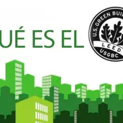 ¿Qué es el LEED? Un sello de construcción sostenible que promueve edificios ecológicos y eficientes.