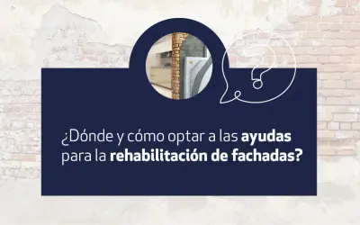 ¿Dónde y cómo optar a las ayudas para la rehabilitación de fachadas? Consulta la imagen para descubrirlo.
