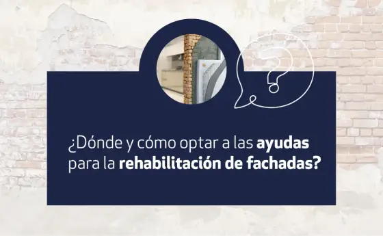 Ayudas para rehabilitar fachadas - ¿Cómo conseguir la tuya?
